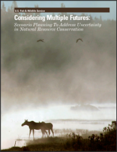Considering Multiple Futures: Scenario Planning To Address Uncertainty in Natural Resource Conservation